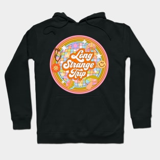 Long Strange Trip Hoodie